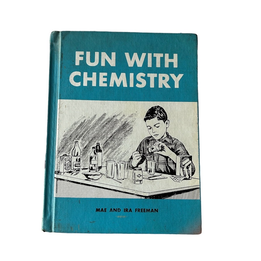 1940s Chemistry book for elementary school library - “Fun With Chemistry“